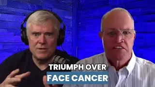 Triumph Over Face Cancer: Terry Healy&rsquo;s Resilience Mindset and Journey to Recovery