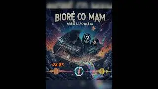 BIORĘ CO MAM - KrisBDG & Dj Crazy Bass