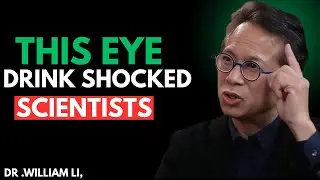 This Eye Drink Shocked Scientists 🥤 || Dr.William Li
