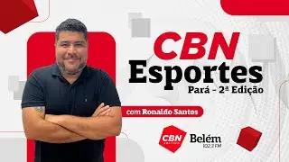 CBN Belém | CBN Esportes Pará | 2ª edição | 29/12/2025