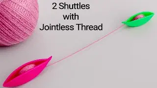 How to Join 2 Shuttles in Tatting without Knot/Joint, How to Join Two Shuttles