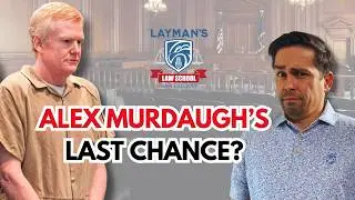 Can Alex Murdaugh Really Get a Second Chance? Real Lawyers Explain