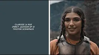 Clarisse La Rue (percy jackson ep 2) twixtor scenepack
