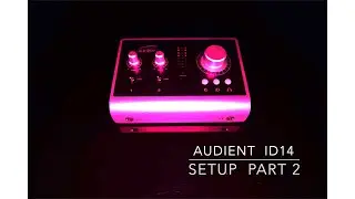 Audient iD14 Audio Interface - Setup part 2 - & Audient ASP880 -Our Most Recommended Mid-Level