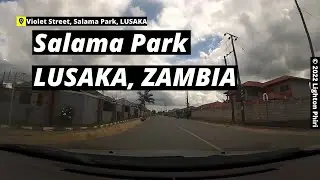 Lusaka Zambia | (Salama Park) Violet Street &rarr; Pelican Street  &rarr; Chimanga Road | December 2022
