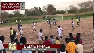 Demie finale Zone 6A de GANDIAYE (RENCONTRE AVEC ASC NGARAF VS ASC KEURGUI)