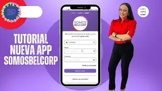 Tutorial Completo Nueva App Somosbelcorp 2025