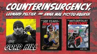 Gord Hill on Leonard Peltier's innocence in the murder of Annie Mae Aquash