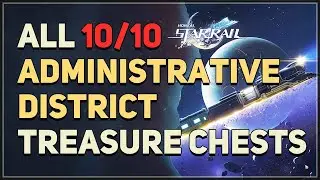 All 10 Administrative District Treasure Chests Honkai Star Rail