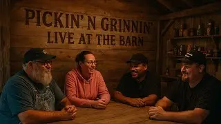 Pickin' N Grinnin' Live and Uncut Episode 115