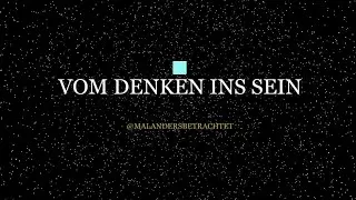 Vom Denken ins Sein