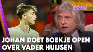 Johan doet boekje open over vader Dean Huijsen: 'Hij had wat verkeerde vrienden...' | VANDAAG INSIDE