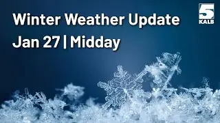 Winter Weather Update - Jan. 17 | Midday
