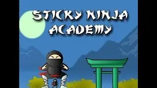 Sticky Ninja Academy Levels 1-30 Perfect Score  -- Video 2 -- Will's Gaming