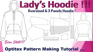 HOODIE | LADY'S HOODIE | OVERSIZED HOODIE | HOW TO MAKE LADY'S HOODIE PATTERN IN OPTITEX SOFTWARE ||