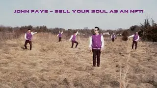 John Faye - &ldquo;Sell Your Soul As An NFT!&rdquo; (official music video)