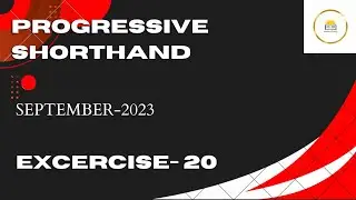 #20//90-100/Progressive Shorthand/September 2023 #sscsteno #dsssbsteno #rrrbsteno #upsss steno.