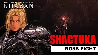The First Berserker: Khazan | How To Beat Shactuka | Dual Wield