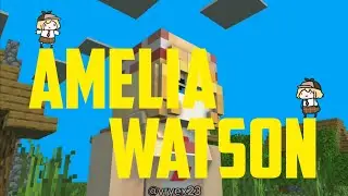 Amelia Watson Minecraft Version🧐🌹