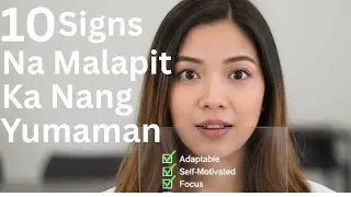 10 Signs Na Malapit Ka Nang Yumaman
