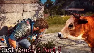 JUST CAUSE 3 PART 8 &ldquo;Moorio&rdquo; (All Collectibles And Challenges Complete In Baia And Lacos)