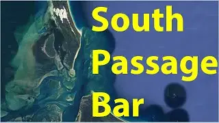 South Passage Bar