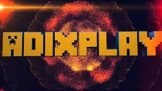 [Intro]AdixPlay(2.0)