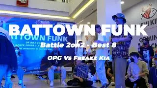 Battown Funk 2022 | Best 8 | OPG Vs Freakz Kia