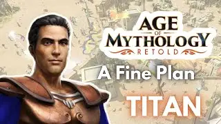 Age of Mythology Retold Campaign: A Fine Plan TITAN MODE