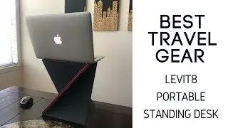 Best Travel Gear: Levit8 Portable Standing Desk Review