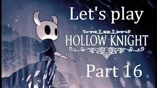 Let's play Hollow Knight part 16 (Колизей, мат и чистый гвоздь)