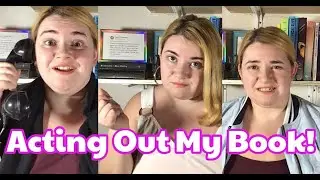 Acting Out My Book! | Reading With A Twist | Ashley Amber Author | [Booktube]