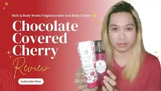 CHOCOLATE COVERED CHERRY - Bath & Body Works Fragrance Mist and Body Cream REVIEW