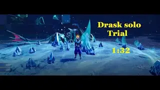 Drask Dauntless Trial - Solo 1:32 (First Day)