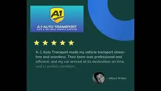 A1 Auto Transport Review From Albert Webber