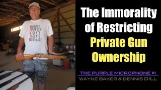 The Immorality of Restricting Private Gun Ownership | TPM #1