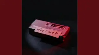 WHY I LEFT
