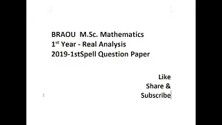 BRAOU M.Sc. Mathematics 1st Year Real Analysis 2019-1stSpell Question Paper