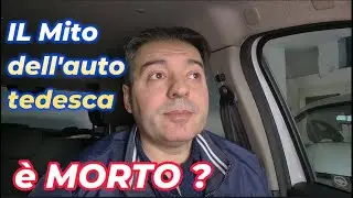 IL mito delle Auto tedesche &egrave; morto ?
