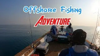 My first Offshore Fishing Experience
