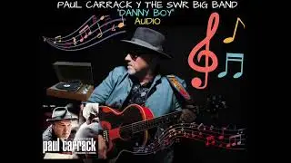 Paul Carrack y The SWR Big Band - Danny Boy