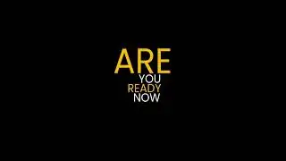 Are You Ready Now only on D&Q