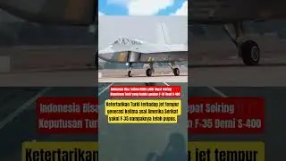 Indonesia Bisa Terima KAAN Lebih Cepat Seiring Keputusan Turki yang Sudah Lupakan F-35‼️#shorts