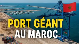 Le Maroc Construit un Port &Eacute;NORME&hellip; Et Voici Pourquoi
