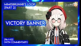 Mimisbrunnr's Loop [Part 2] - Victory Banner [PA-1-10] (WITH Commentary)