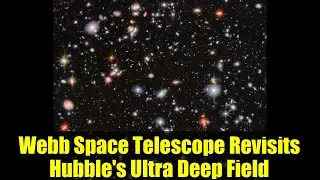 Webb Space Telescope Revisits Hubble's Ultra Deep Field