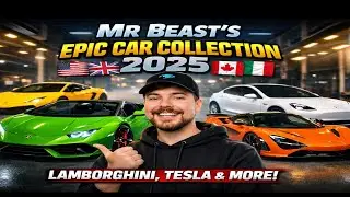 MrBeast Epic Car Collection 2025 | Lamborghini, Tesla & Luxury Supercars 🚗🔥