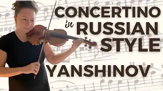 Yanshinov &ndash; Concertino in Russian Style, Op  35 | Violin & Piano