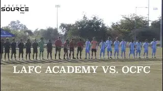 Match Highlights | LAFC ACADEMY vs  OCFC | UPSL SOCAL NORTH
