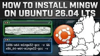 How to install MinGW on Ubuntu 26.04